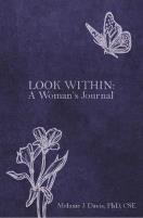 Look Within: A Woman’s Journal by Melanie J. Davis, PhD, CSE