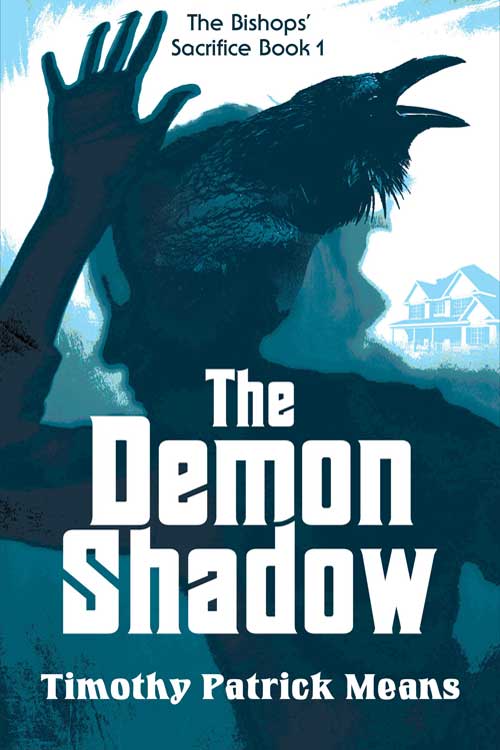 The Demon Shadow by Timothy Patrick Means